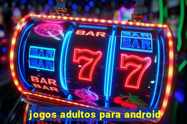 jogos adultos para android